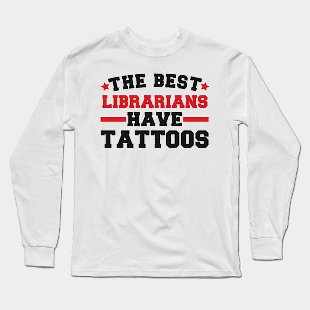 librarian birthday present Long Sleeve T-Shirt by SerenityByAlex